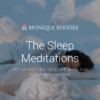 The Sleep Meditations